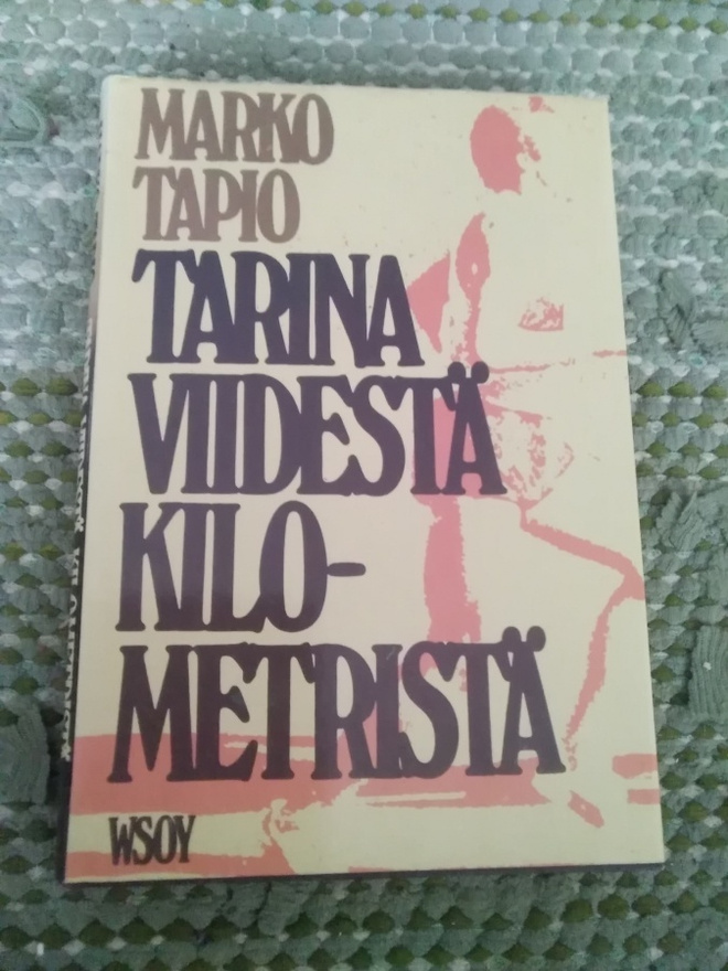 Marko Tapio: Tarina viidestä kilometristä