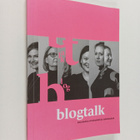 Blogtalk : kirjoituksia viestinnästä ja työelämästä - pikkukuva 1