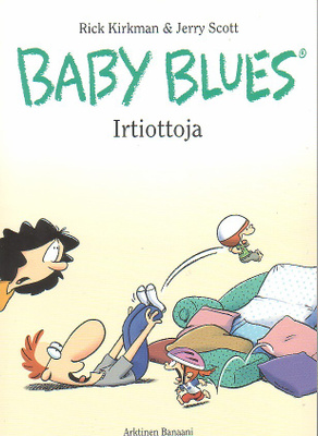 Kirkman: Baby Blues - IRTIOTTOJA (1-painos)