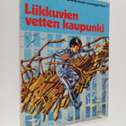 J.-C Mezieres ym. : Liikkuvien vetten kaupunki - pikkukuva 1