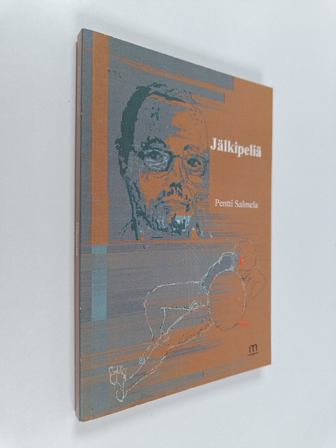 Pentti Salmela : Jälkipeliä (signeerattu, tekijän omiste)
