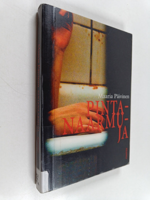 Maaria Päivinen : Pintanaarmuja