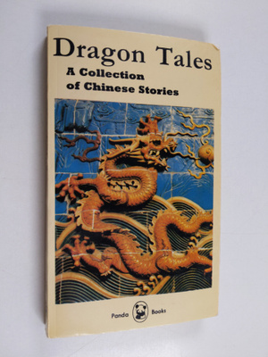 Dragon tales : a collection of Chinese stories - Long-de-...