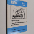 Paineastiat : yleiset hallinnolliset säädökset ja määräyk... - pikkukuva 1