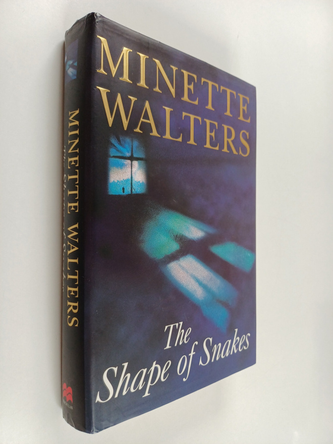 Minette Walters : The Shape of Snakes