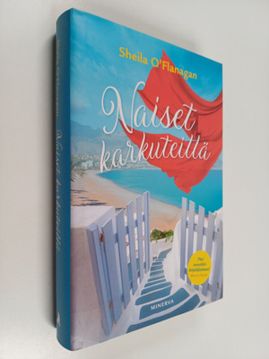 Sheila O'Flanagan : Naiset karkuteillä