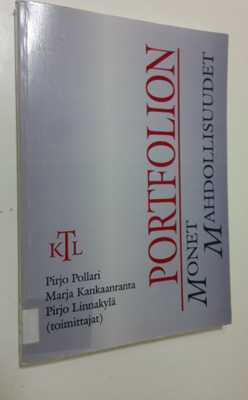 Pirjo ym. Pollari : Portfolion monet mahdollisuudet