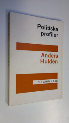 Anders Hulden : Politiska profiler