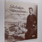 Y. S. Koskimies ym. : Sibeliuksen Hämeenlinna = Sibelius ... - pikkukuva 1