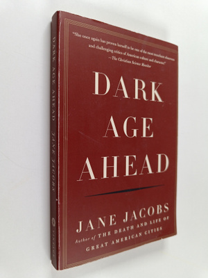 Jane Jacobs : Dark Age Ahead