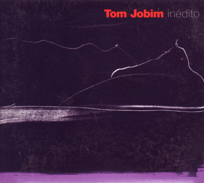 Tom Jobim: Inédito (CD)