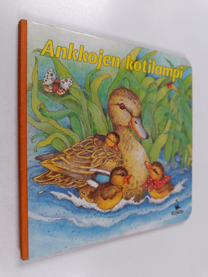 Marion Krätschmer : Ankkojen kotilampi
