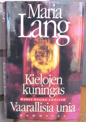 Maria Lang: Kielojen kuningas - Vaarallisia unia. 251 + 240s