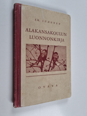 E. Suhonen : Alakansakoulun luonnonkirja : ympäristöopetu...