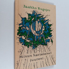 Jaakko Rugojev : Minun karjalaiset juureni : runoja - pikkukuva 1