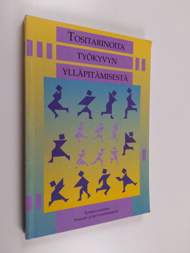 Tositarinoita työkyvyn ylläpitämisestä : seminaariraportt...