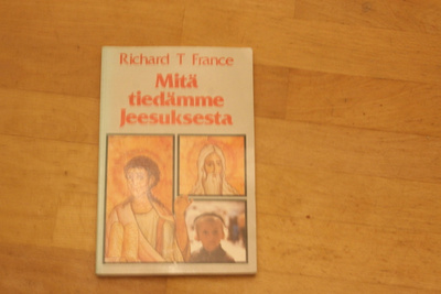 Richard T. France Mitä tiedämme Jeesuksesta D1