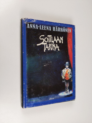 Anna-Leena Härkönen : Sotilaan tarina