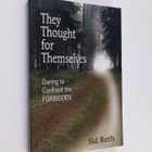 Sid Roth : They Thought for Themselves - Daring to Confro... - pikkukuva 1