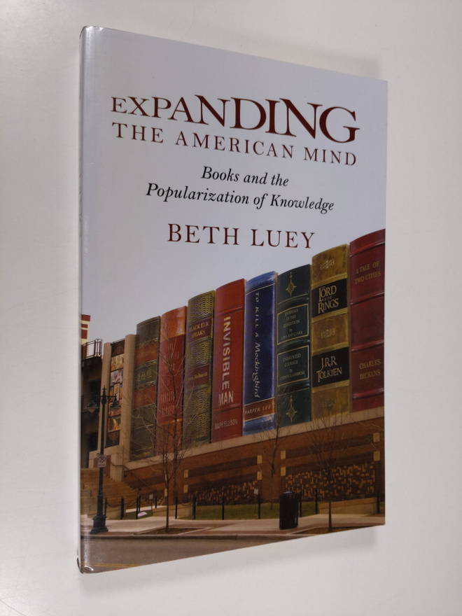 Beth Luey : Expanding the American Mind - Books and the P...