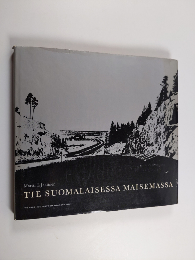 Martti I. Jaatinen : Tie suomalaisessa maisemassa