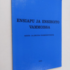 Ensiapu ja ensihoito vammoissa : hätä- ja muita toimenpit... - pikkukuva 1