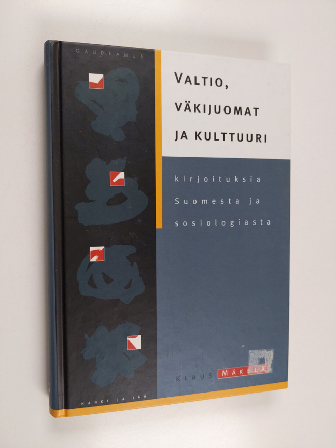 Klaus Mäkelä : Valtio, väkijuomat ja kulttuuri : kirjoitu...