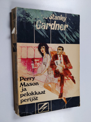 Erle Stanley Gardner : Perry Mason ja pelokkaat perijät