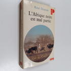 Rene Dumont : L'Afrique noire est mal partie - pikkukuva 1