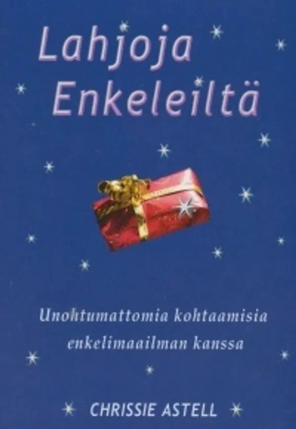 Chrissie Astell: Lahjoja enkeleiltä