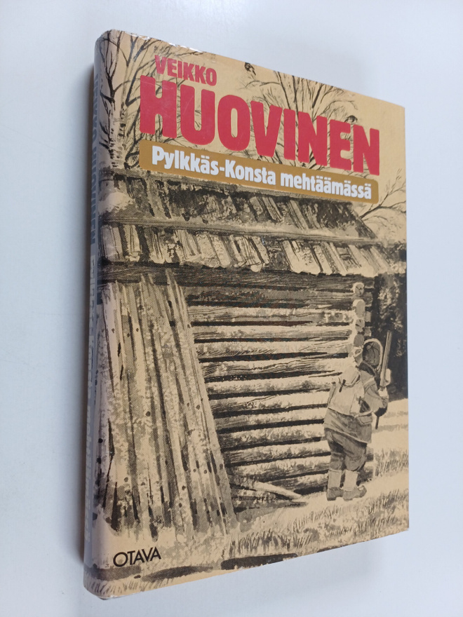 Veikko Huovinen : Pylkkäs-Konsta mehtäämässä : Eränkäynti...
