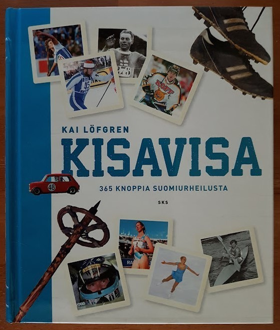 Kai Löfgren: Kisavisa - 365 knoppia Suomiurheilusta