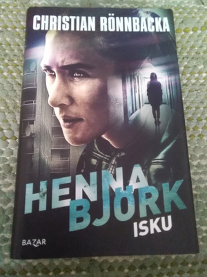 Christian Rönnbacka: Henna Björk; Isku