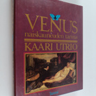 Kaari Utrio : Venus : naiskauneuden tarina - pikkukuva 1
