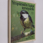 Risto Santti : Ympäristön haitat terveydelle : ajankohtai... - pikkukuva 1