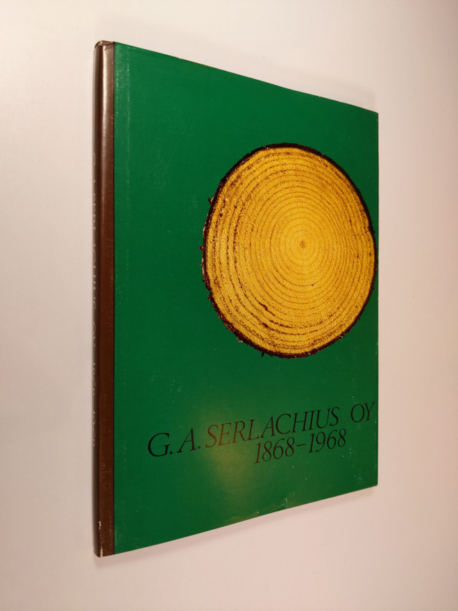 Erkki O. Kontio : G A Serlachius oy 1868-1968 : Perheyrit...