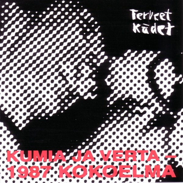 Terveet Kädet –  Kumia Ja Verta CD + rintanappi