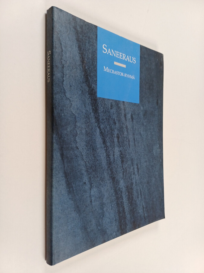 Saneeraus : mielipiteitä ja kokemuksia