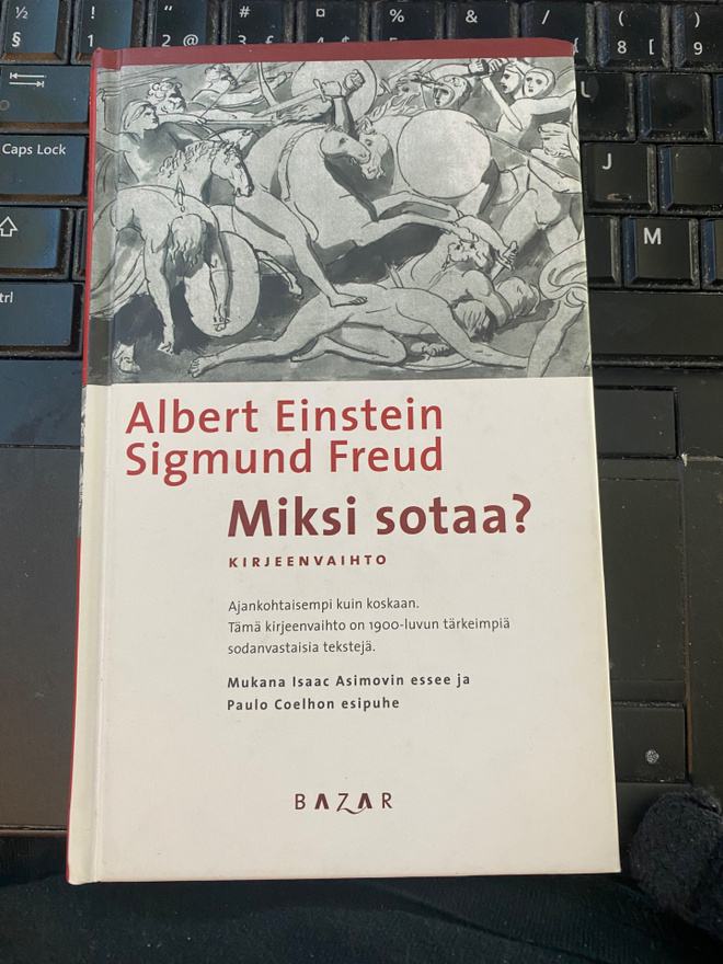 Albert Einstein, Sigmund Freud: Miksi sotaa - kirjeenvaihto