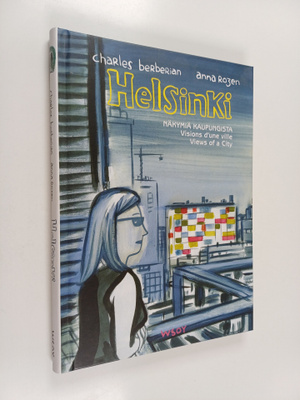 Berberian : Helsinki : näkymiä kaupungista = visions d'un...