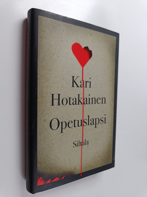 Kari Hotakainen : Opetuslapsi