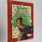 Helen (toim.) Exley : Kokin mietelmiä : herkullisia kuvia... - pikkukuva 1