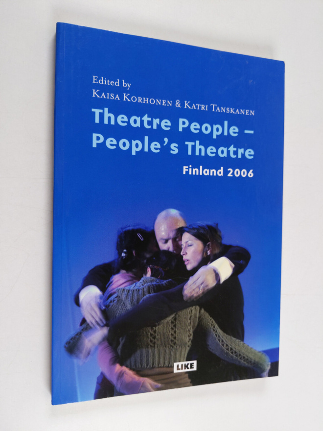 Kaisa ym. Korhonen : Theatre people - people's theatre
