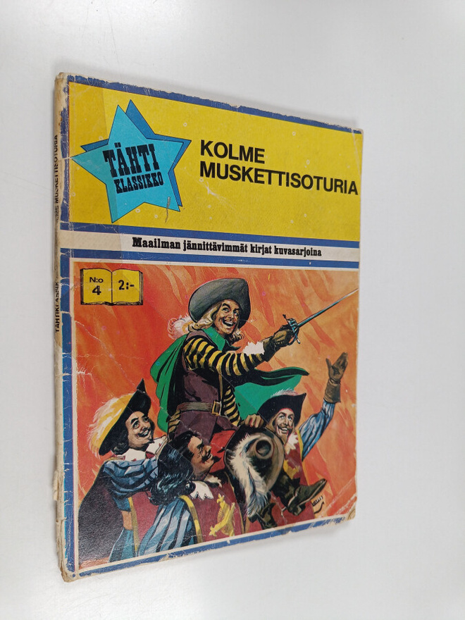 Alexandre Dumas : Tähtiklassikko n:o 4 : Kolme muskettiso...