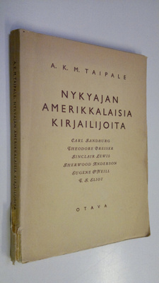 A. K. M. Taipale : Nykyajan amerikkalaisia kirjailijoita ...