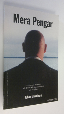 Johan Ehrenberg : Mera pengar