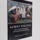 Albert Edelfelt 125-vuotisjuhlanäyttely = 12-årsjubileums... - pikkukuva 1