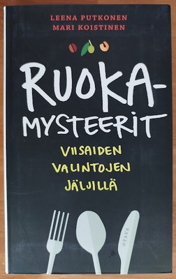 Leena Putkonen & Mari Koistinen: Ruokamysteerit