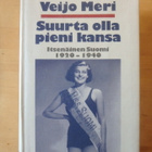 Meri, Veijo; Suurta olla pieni  kansa - pikkukuva 1