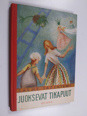 Salme Sadeniemi : Juoksevat tikapuut : satuja